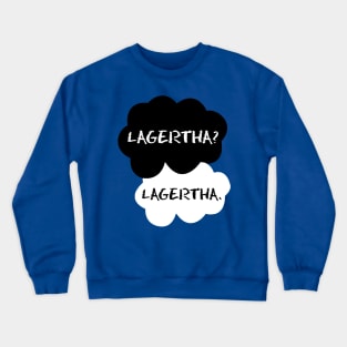 Lagertha Fault in Our Vikings Crewneck Sweatshirt